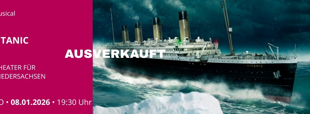 TITANIC – DAS MUSICAL
