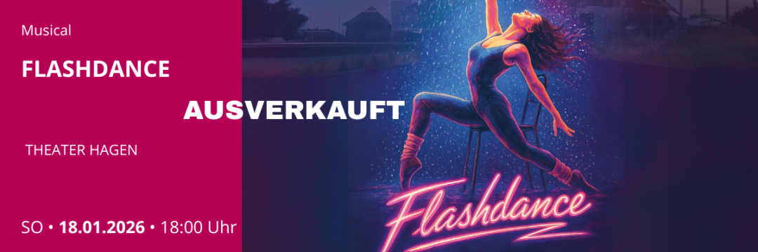FLASHDANCE – DAS MUSICAL