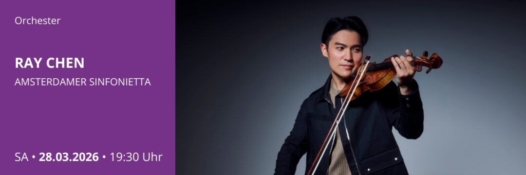 AMSTERDAM SINFONIETTA · RAY CHEN